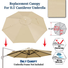 Load image into Gallery viewer, 11.5 FT Roma Cantilever Umbrella Top Cover 8-ribs Patio Replacement Canopy Outdoor, Canopy Only