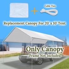 Load image into Gallery viewer, 10'x20' Carport  Replacement Canopy for Tent Garage Tarp Top Shelter Cover w Cable Ties
