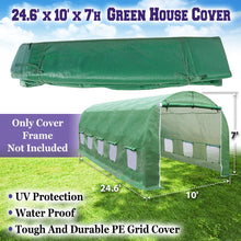 Load image into Gallery viewer, Multi-size 24.6/20x10x7&#39; Replacement Greenhouse COVER 16/12x7x7&#39; 10x7x6&#39; House
