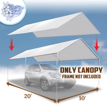 Load image into Gallery viewer, SUNNY OUTDOOR 10x20&#39; Carport Tent Top Garage COVER ONLY w Bungee, Waterproof Replacement Canopy, without edge
